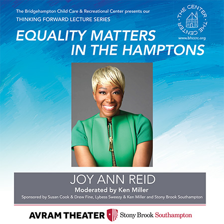 The Bridgehampton Child Care & Recreational Center presents JOY ANN REID